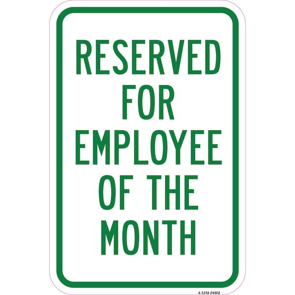 Signmission Reserved For Employee Of The Month, Heavy-Gauge Aluminum, 12" x 18", A-1218-24802 A-1218-24802 - main